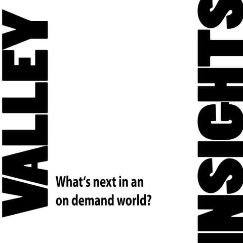 What's Next In An On Demand World