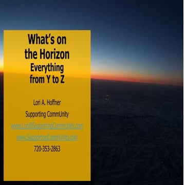 What's on the Horizon - Everything from Y to Z