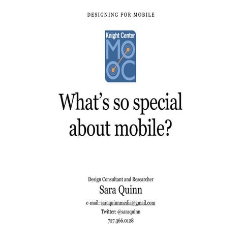 What's So Special About Mobile?