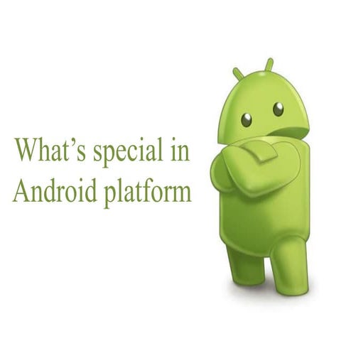 What's so special in Android platform for developers? | PPT