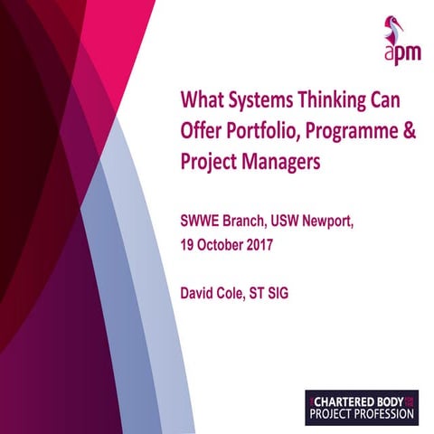What systems thinking can offer portfolio, programme & project managers, 19 O...