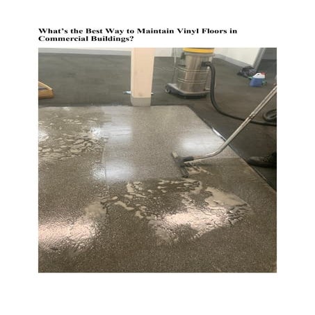 What’s the Best Way to Maintain Vinyl Floors in Commercial Buildings.pdf