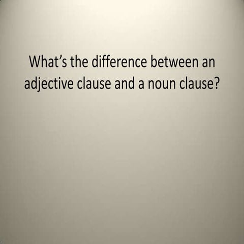 What’s the difference between an adjective clause and