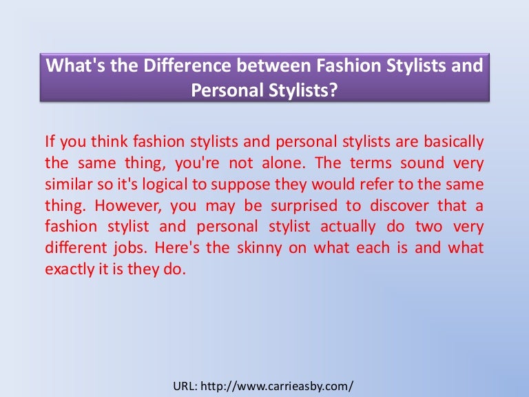 What's the difference between fashion stylists and personal stylists