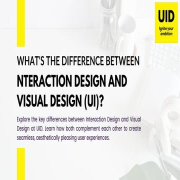 What's the Difference Between nteraction Design and Visual Design (UI).pdf