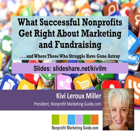 What Successful Nonprofits Get Right about Marketing and Fundraising