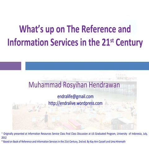 What’s up on the reference and information services in the 21st century