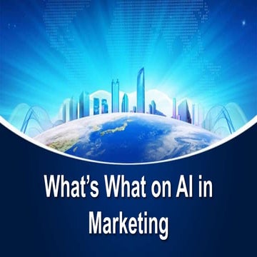 What’s What on AI in Marketing