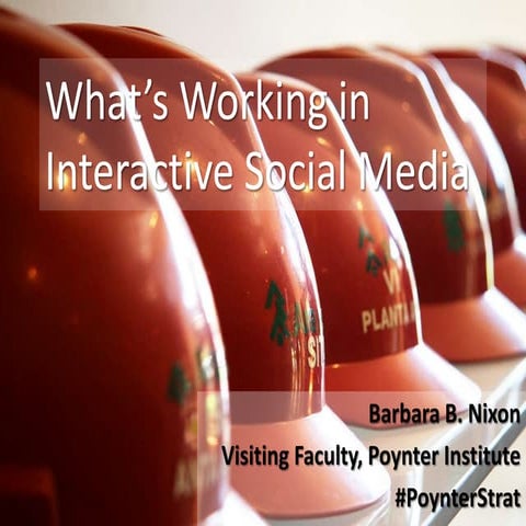 What’s Working in Interactive Social Media