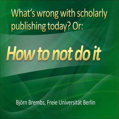 What's wrong with scholarly publishing today?