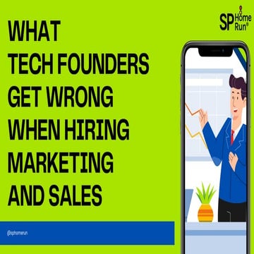 What Tech Founders Get Wrong When Hiring Marketing and Sales.pdf