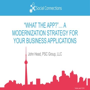 “What the App?”… A Modernization Strategy for Your Business Applications 