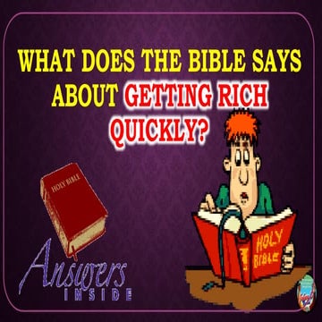 What doe the Bible Says about Getting Rich Quickly