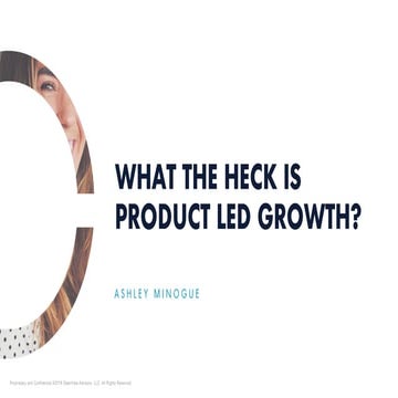 What the Heck is Product Led Growth?