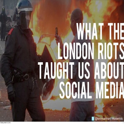 What The London Riots Taught Us About Social Media