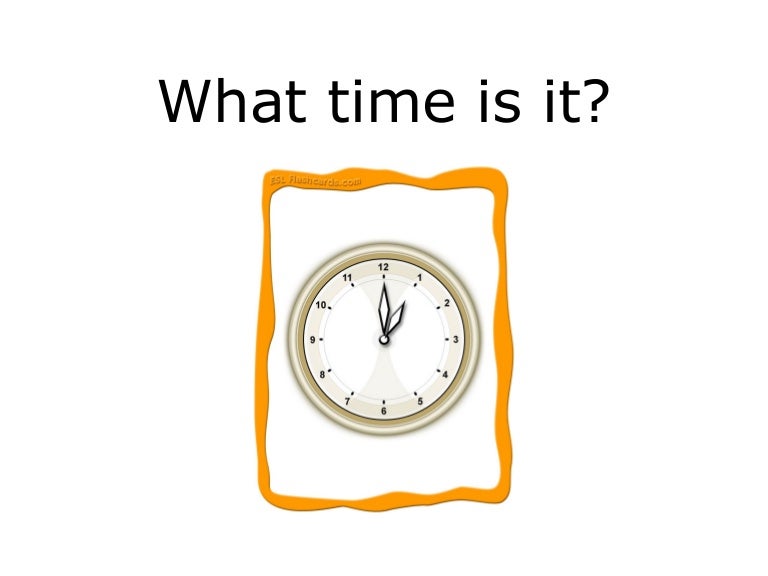 What Time Is It