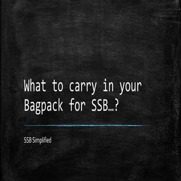 What to carry in your bagpack for SSB