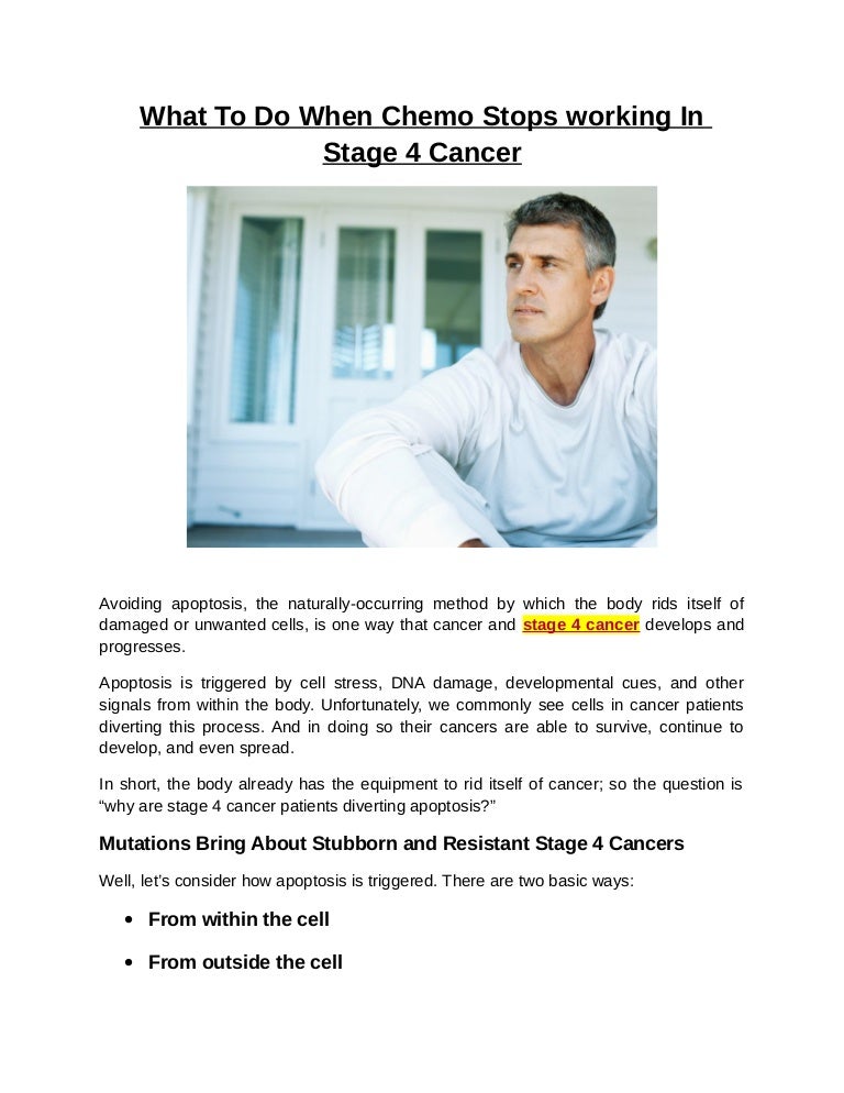 What To Do When Chemo Stops working In Stage 4 Cancer