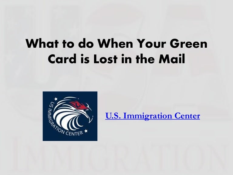 What to do When Your Green Card is Lost in the Mail