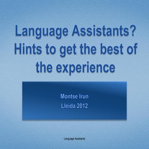 What to do with a language assistant