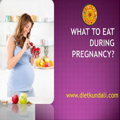 What to eat during pregnancy | PPTX