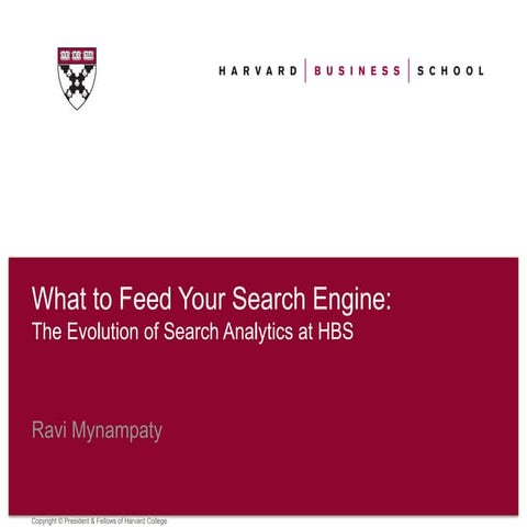 What to Feed Your Search Engine:  The Evolution of Search Analytics at HBS