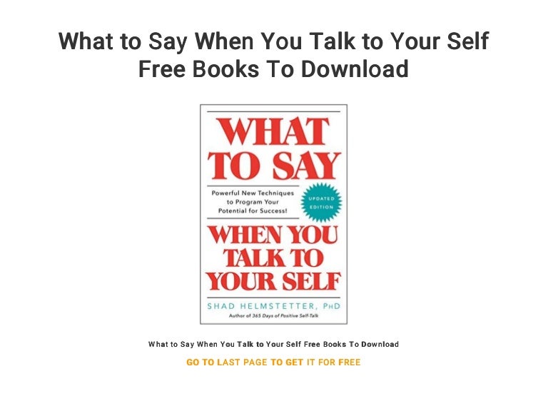 What To Say When You Talk To Yourself Audiobook Free What to Say When You Talk to Your Self Free Books To Download