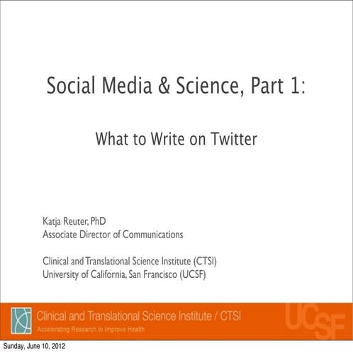 What to Write on Twitter. Social Media & Science, Part 1