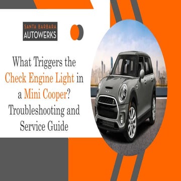What Triggers the Check Engine Light in a Mini Cooper Troubleshooting and Ser...