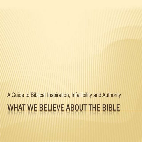 What We Believe About The Bible