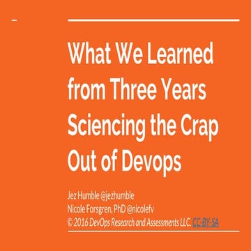 What We Learned from Three Years of Sciencing the Crap Out of DevOps