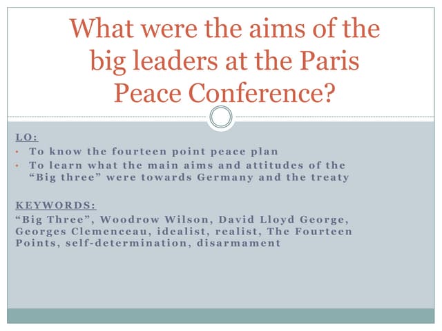 What were the aims of the big leaders
