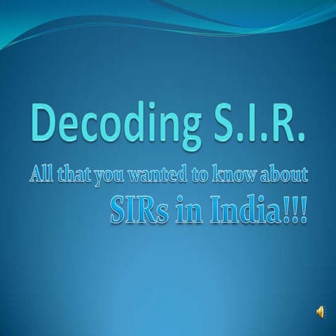 What, why & how of SIRs in india | PPSX