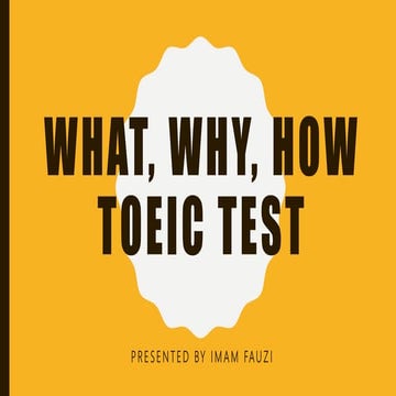 What, why, how toeic test