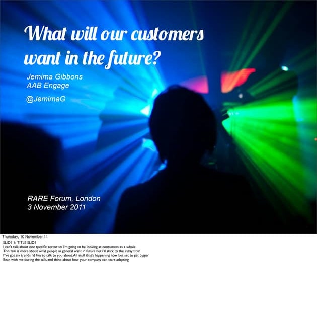 What will our customers want in the future