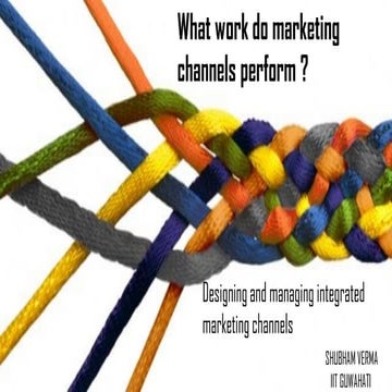 What work do marketing channels perform | PPTX