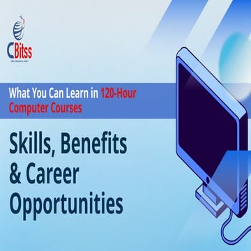 What You Can Learn in 120-Hour Computer Courses