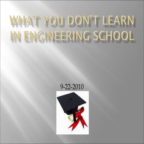What you dont learn in engineering school 1