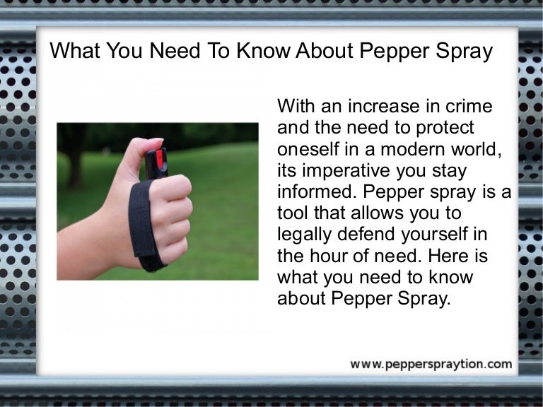 What You Need To Know About Pepper Spray