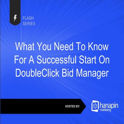 What You Need To Know For A Successful Start on DoubleClick Bid Manager