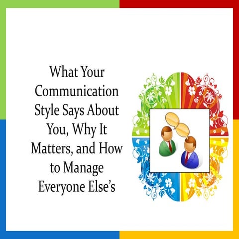 What your communication style says about you,