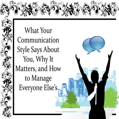 What's Your Communication Style Says About You,