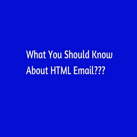 What you should know about html email | PPT