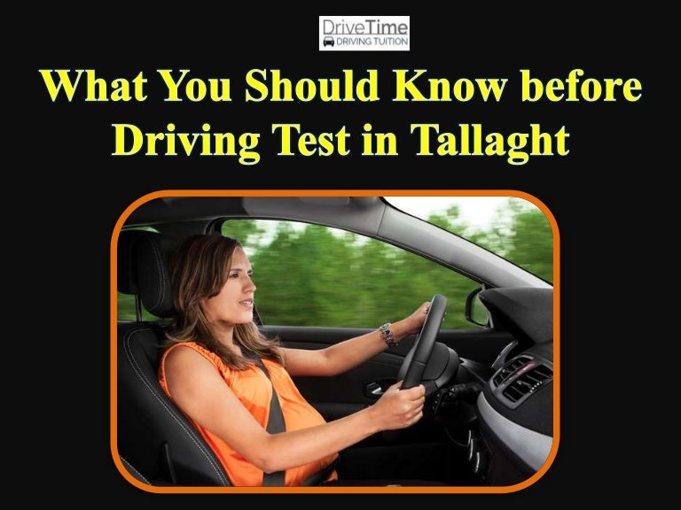What You Should Know before Driving Test in Tallaght