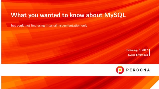 What you wanted to know about MySQL, but could not find using inernal instrum...