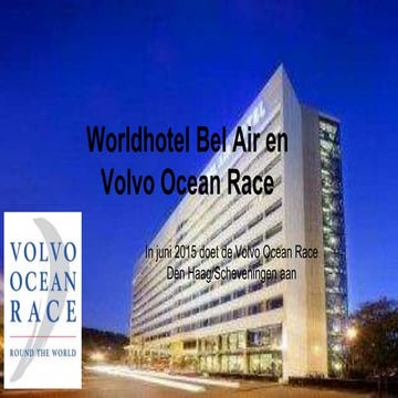 World Hotel Bel Air  Volvo Ocean Race arrangementen april mei
