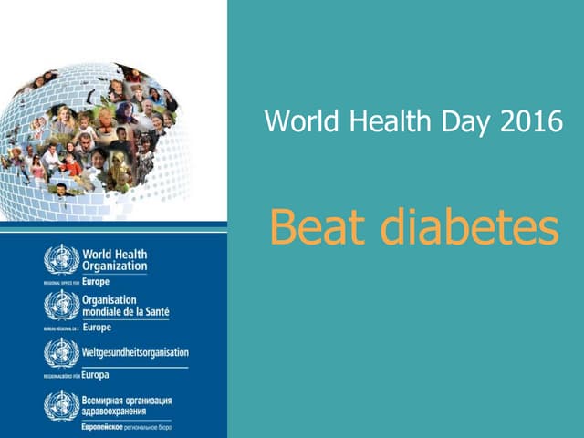 World Health Day 2016 - Beat diabetes