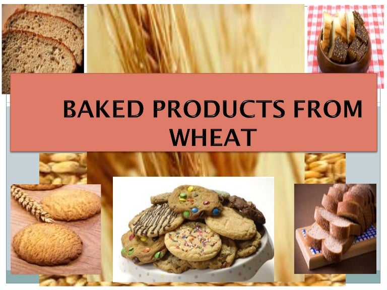 Baked products from wheat