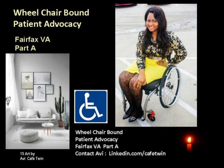 Wheel chair bound patient advocacy part a2 2018