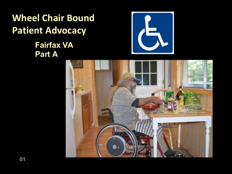 Wheel chair bound patient advocate fx va part a